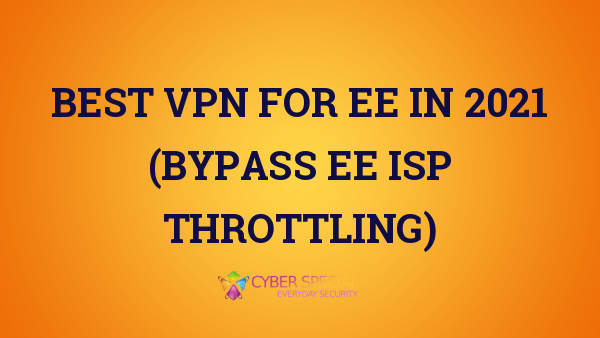 Best VPN for EE