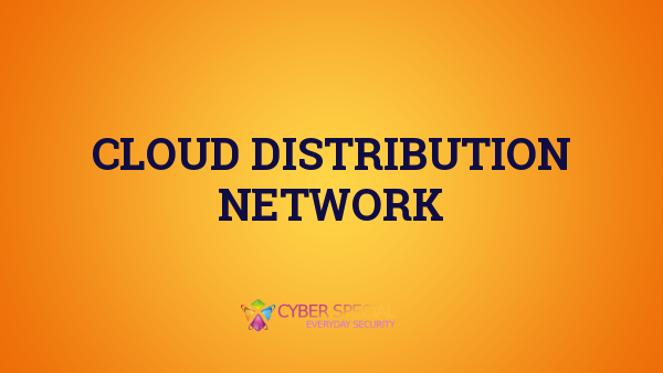 Cloud Distribution Network