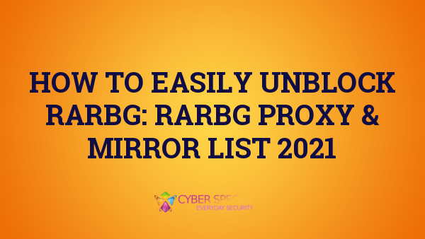 how to easily unblock rarbg rarbg proxy mirror list